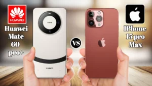 مقارنة شاملة بين هواوي ميت 60 برو بلس وابل ايفون 15 برو ماكس