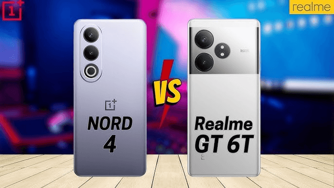 OnePlus Nord 4 مقابل Realme GT 6T: معركة للحصول على أفضل جهاز
