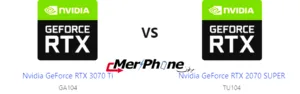 أيهما أفضل؟ Nvidia GeForce RTX 3070 Ti أم Nvidia GeForce RTX 2070 SUPER؟