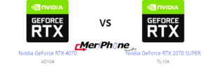 التقنية الأفضل: Nvidia GeForce RTX 4070 أم Nvidia GeForce RTX 2070 SUPER؟