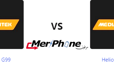مراجعة فنية شاملة: Helio G99 مقابل Helio G100