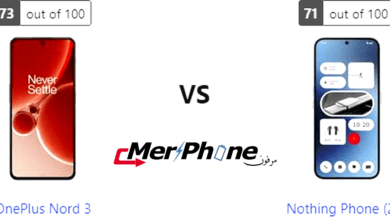 تقرير شامل: OnePlus Nord 3 أو Nothing Phone (2a)؟