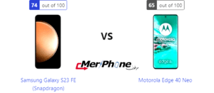 مقارنة شاملة: Samsung Galaxy S23 FE (Snapdragon) ضد Motorola Edge 40 Neo