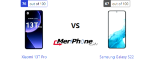مقارنة شاملة: Xiaomi 13T Pro ضد Samsung Galaxy S22